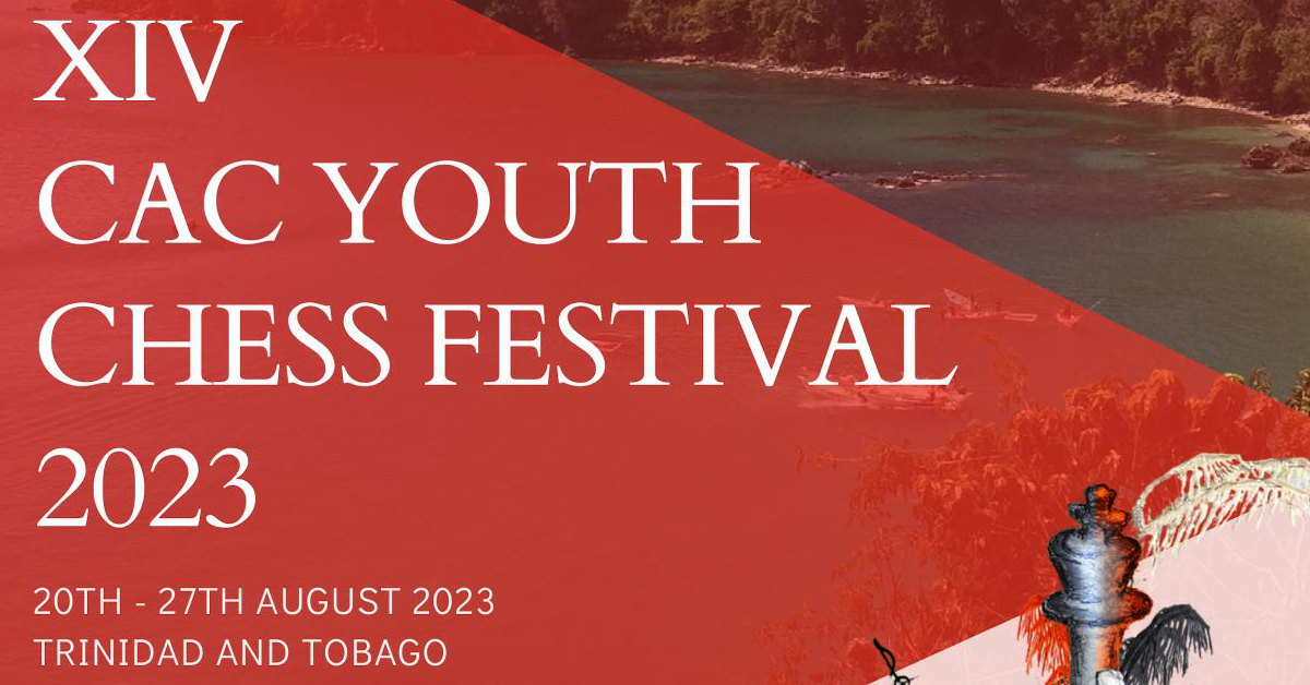XIV CAC Youth Chess Festival 2023 – Guyana Chess Federation